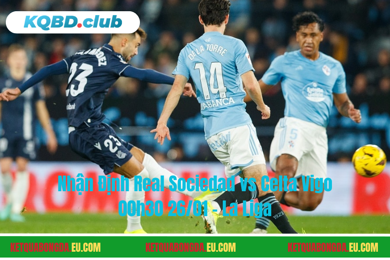 Đội hình dự kiến trước trận Real Sociedad vs Celta Vigo