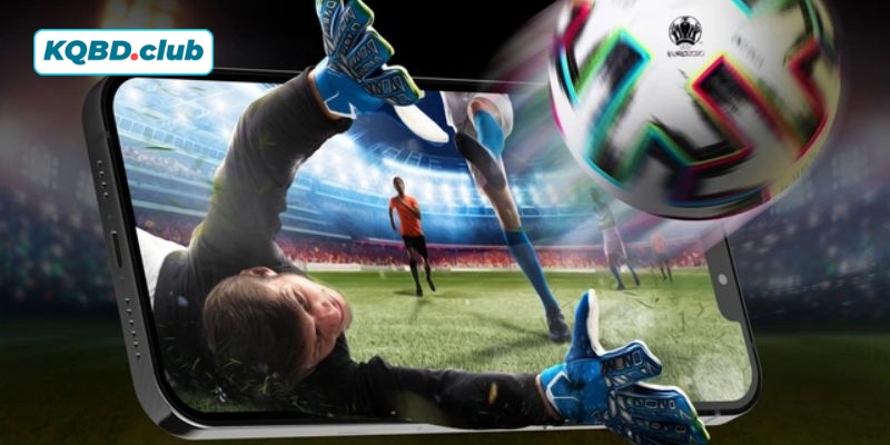 Hầu hết cược thủ đều yêu thích soi kèo bóng đá trên điện thoại